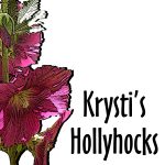 Krysti's Hollyhocks Zazzle store button. Click to visit and shop.