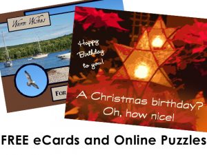 Click here for free eCards and Online Puzzles