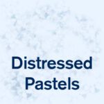 Distressed Pastels